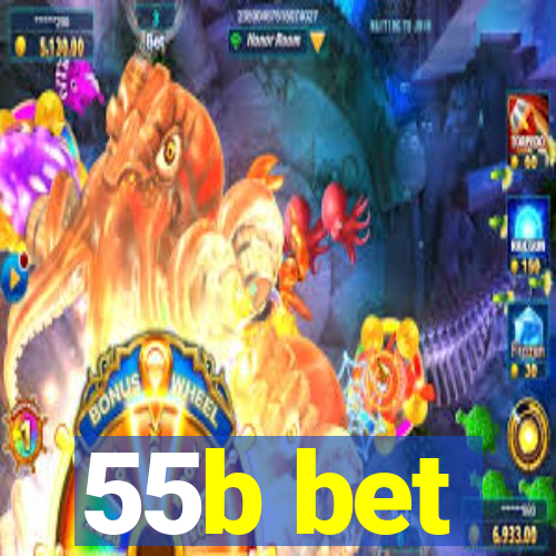 55b bet